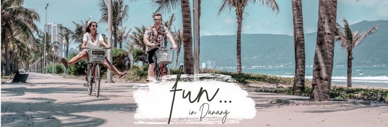 Đà Nẵng – Die Stadt unseres Herzens