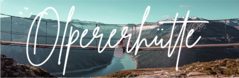 Wanderung zur Olperer Hütte – Zillertal – Alle Infos